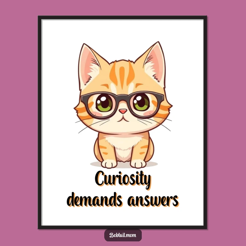 Funny Bobtail Cat Glasses Poster: Curious Feline Wall Art Gift