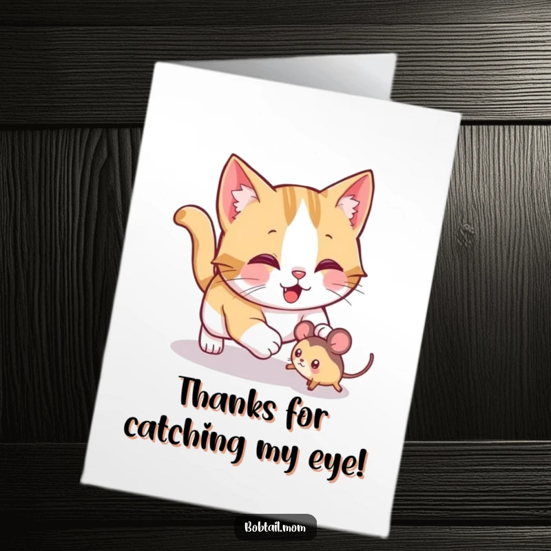Funny Free Printable Thank You Card: A jolly Bobtail cat in a playful pounce, ready to deliver thanks.