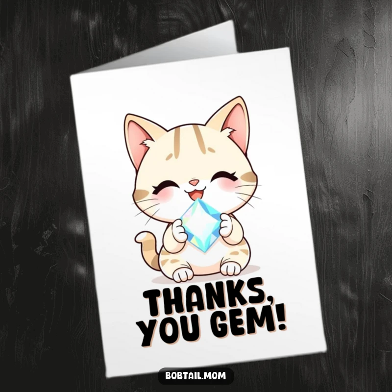 Funny Free Printable Thank You Card: Cheerful Bobtail cat holding a sparkling gem, showing gratitude.