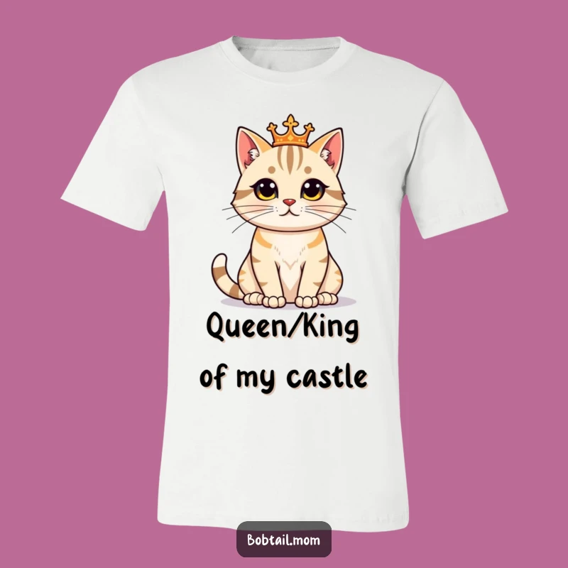 Funny Bobtail Cat Regal T-Shirt: Proud Feline King Apparel, Great Funny Gift